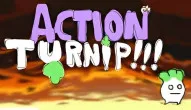 PLay Action Turnip now!
